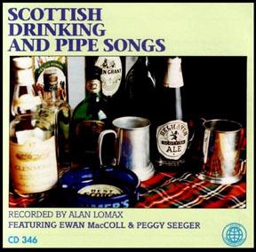 Scottish Pub Drinking Pipe Songs Ewan MacColl Bagpipe Tunes Celtic CD