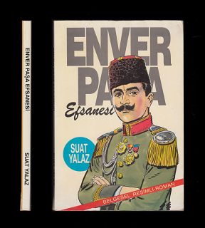 Suat Yalaz Enver Pasa Efsanesi Enver Pasha Legend WWI Dardanelles