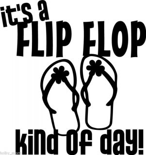 Flip Flop Kind Day Wall Vinyl Sticker Decal Decor Quote