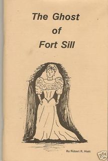 Oklahoma History Ghost of Fort Sill by Hiatt Signed