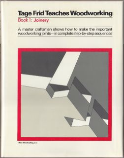 Tage Frid Teaches Woodworking Book 1 Joinery 1979 HC DJ HAND MACHINE