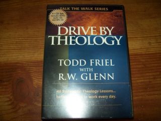 Drive By TheologyTodd Friel with R.W. Glenn 48 systematic theology