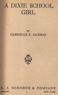 Dixie School Girl, Gabrielle E. Jackson, HC/DJ