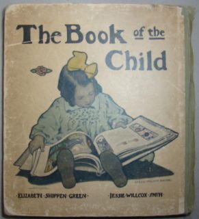 1903 RARE 1st Jessie Willcox Smith Book of The Child Elizabeth Shippen