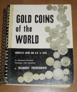Book Gold Coins of The World by Robt Friedberg 1st Ed
