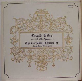 Gerald Bales at Cathedral Church Organ LP Mint SR 101568 Vinyl Record