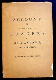  of the People called Quakers in Germantown, Philadelphia 1st ed. RARE
