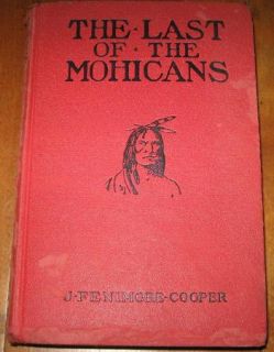 The Last of The Mohicans by J Fenimore Cooper ~ HC circa 1939