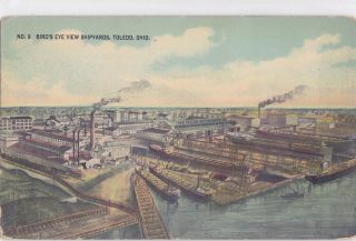 Toledo Ohio Birds Eye View of Shipyards 1910 not Mailed