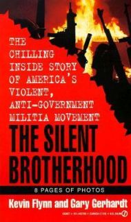 The Silent Brotherhood  Inside Americas Racist Underground by Gary