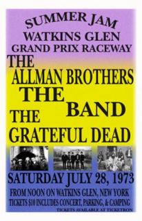 Watkins Glen Replica Gratefuldead The Band Allman Brothers 1972