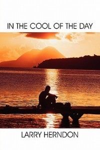 In The Cool of The Day New by Larry Herndon 1424192757