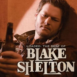 New Loaded The Best of Blake Shelton Audio CD 