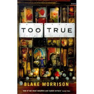 Too True (9781862072428) Blake Morrison