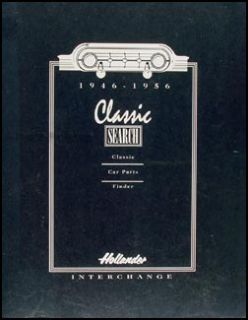 1946 1956 hollander us parts interchange manual 1946 1956 classic