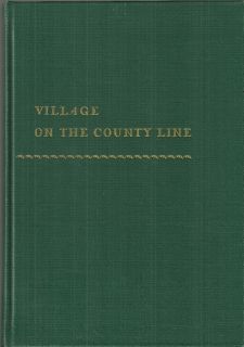 Village on The County Line History of Hinsdale Illinois 1949