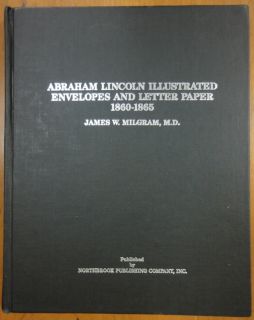 Abraham Lincoln Illustrated Envelopes & Letter Paper 1860 1865 GREAT