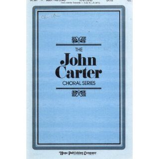 Choral Music, SEEK THE LORD, John Carter, JC287, SATB