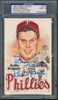 1981 Perez Steele HOF #157 Robin Roberts PSA/DNA Autographed MINT 9