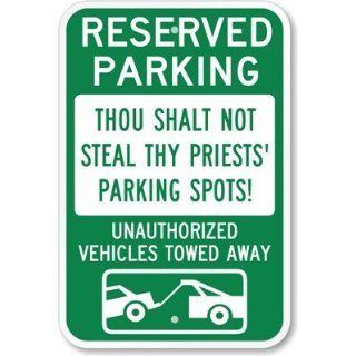 Reserved Parking   Thou Shalt Not Steal Thy Priests