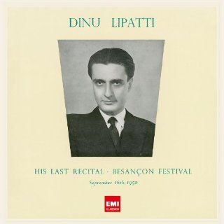 Dinu Lipatti   Farewell Recital In Besancon [Japan LTD