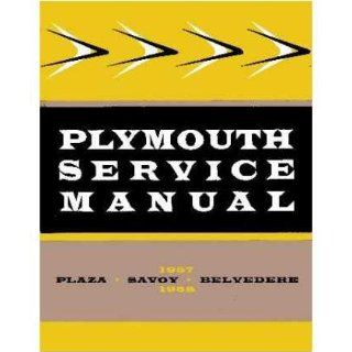 1957 1958 PLYMOUTH BELVEDERE PLAZA SAVOY Service Manual