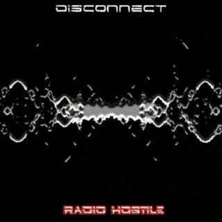 Radio Hostile II The Disconnect