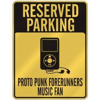 RESERVED PARKING  PROTO PUNK FORERUNNERS MUSIC FAN