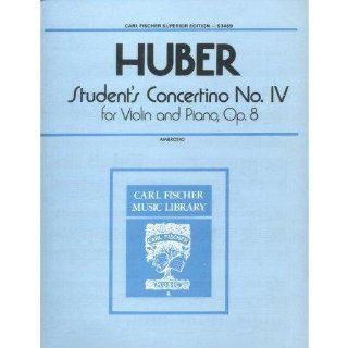 Huber, Adolf   Student Concertino in G Major, Op. 8, No. 4