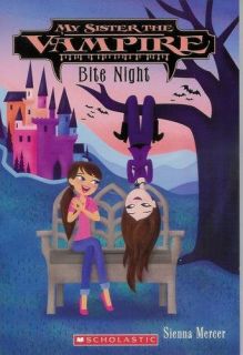 Bite Night (My Sister the Vampire, #10) Sienna Mercer 9780545391429