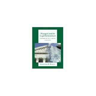 Bagley, Constance E.s Managers and The Legal Environment Strategies