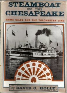 Steamboat on the Chesapeake Emma Giles and the Tolchester