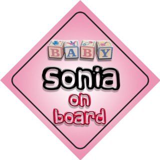 Baby Girl Sonia on board novelty car sign gift / present