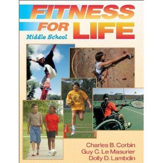 Fitness for Life Middle School 1st Edition by Corbin, Charles