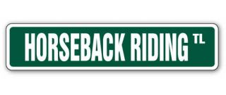 Horseback Riding Street Sign Horse Pony Tack Lessons Instructor Gift