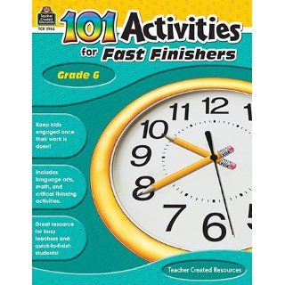 101 Activities for Fast Finishers (Gr. 6) Teacher Created