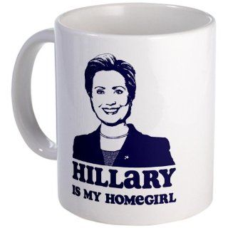 Hillary is My Homegirl Democrat Mug by  Kitchen