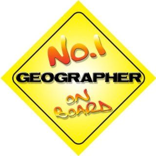 No.1 Geographer on Board Novelty Car Sign New Job