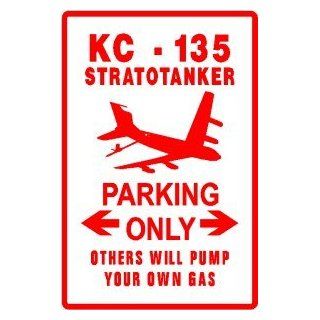 KC 135 STRATOTANKER PARKING plane fuel sign Home