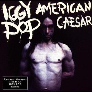 Iggy Pop American Caesar Japan CD C75