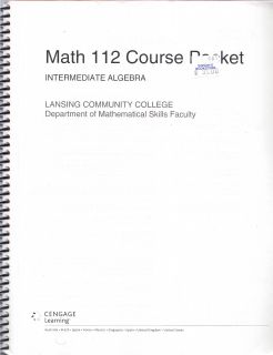 One 2008 Intermediate Algerbra Book Math 112 Course Packet