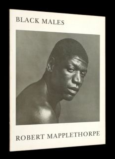 Black Males Robert Mapplethorpe 1st Ed 1980