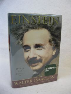 Walter Isaacson   EINSTEIN His Life and Universe   2007 1stEd SIGNED