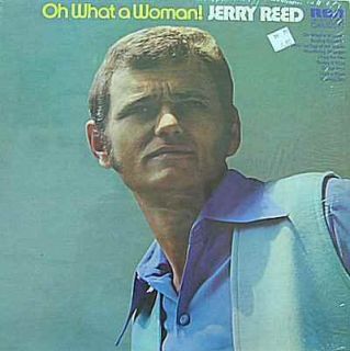 Jerry Reed Oh What A Woman 1972 RCA Camden LP