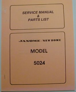 Janome New Home Model 5024 Sewing Machine Service Manual And Parts