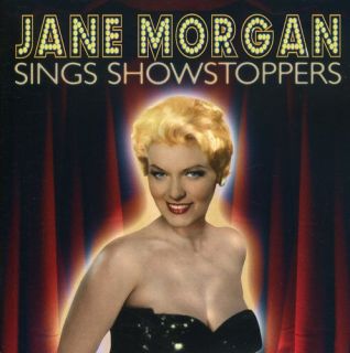 Jane Morgan Sings Showstoppe New CD