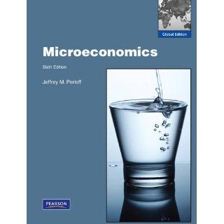 Microeconomics 6E by Jeffrey M Perloff 2011 6th