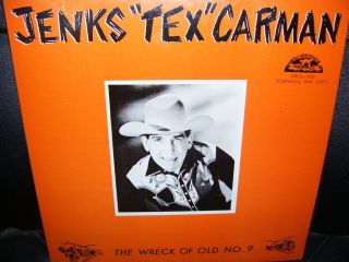 Jenks Tex Carman Wreck The Old No 9 LP Hillbilly SEALED