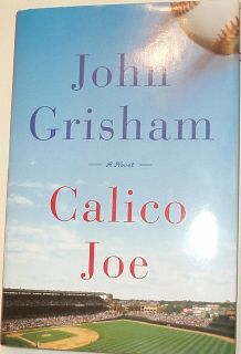 Calico Joe by John Grisham Hardcover Book