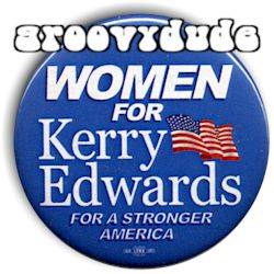 Women for John Kerry Edwards 2004 Political Campaign Pin Button Pinback Badge  